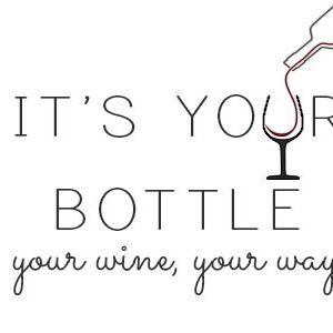 Its Your Bottle Its Your Bottle
